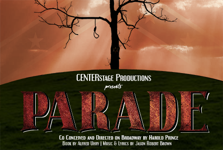 Tickets | Parade | CENTER for Performing Arts Tickets